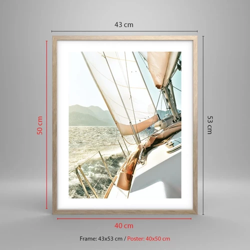 Poster in einem Rahmen aus heller Eiche - Unter vollen Segeln - 40x50 cm