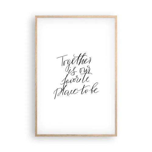 Poster in einem Rahmen aus heller Eiche - Fühlst du das auch? - 61x91 cm