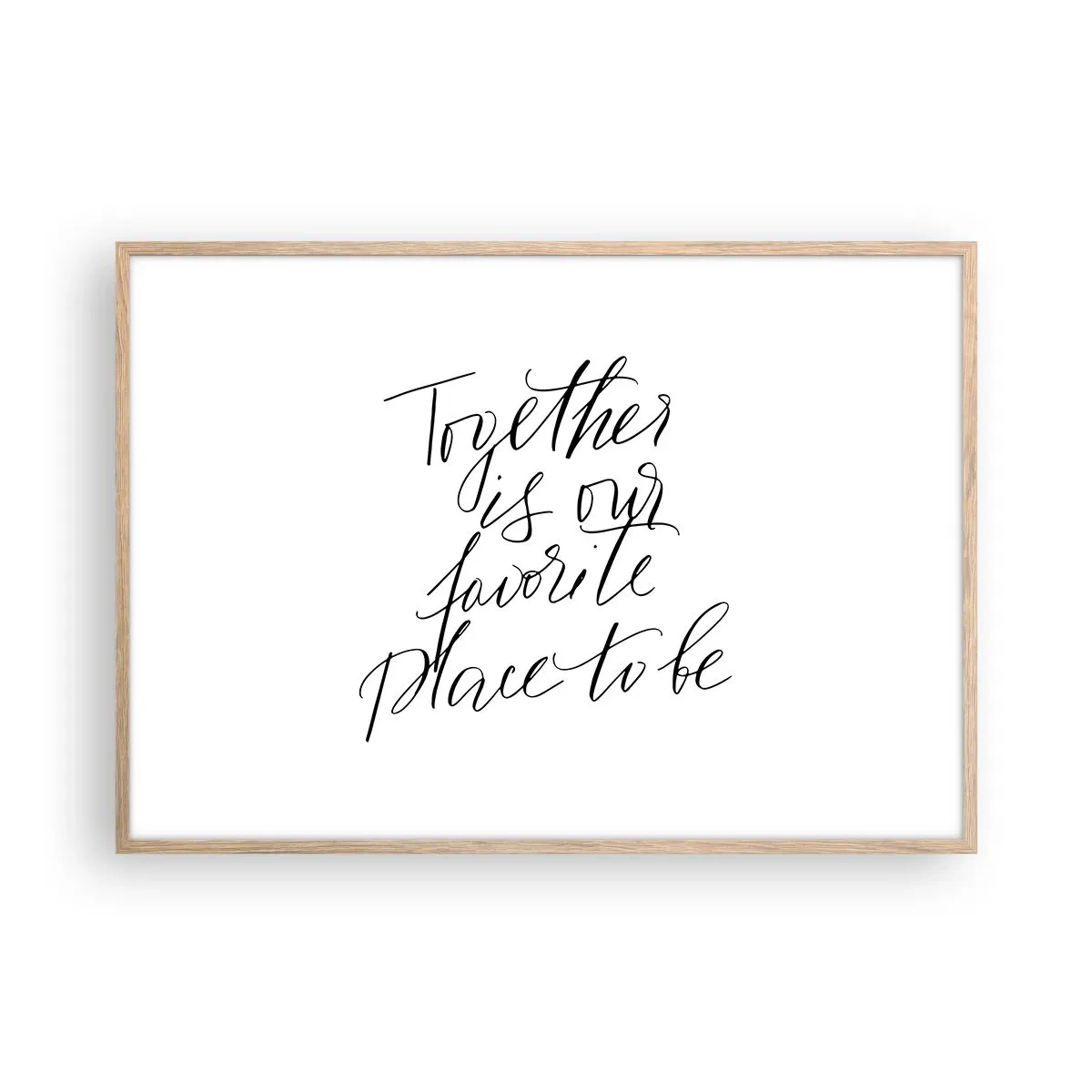 Poster in einem Rahmen aus heller Eiche - Fühlst du das auch? - 100x70 cm