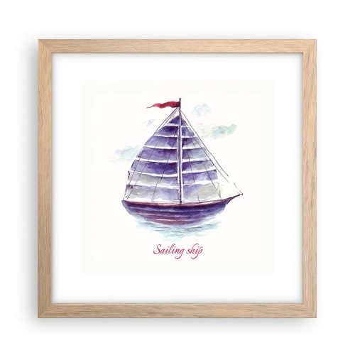 Poster in einem Rahmen aus heller Eiche - Volle Segel und ruhiges Wasser - 30x30 cm