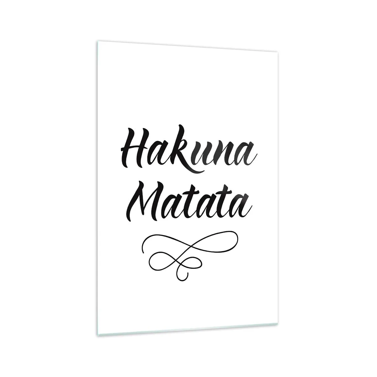 Glasbild - Bild auf glas - Hakuna Matata-Zitat in eleganter Schriftart auf weißem Hintergrund - 70x100cm - Bester Ratschlag - Moderne Wanddekoration für Wohnzimmer und Schlafzimmer ARTTOR