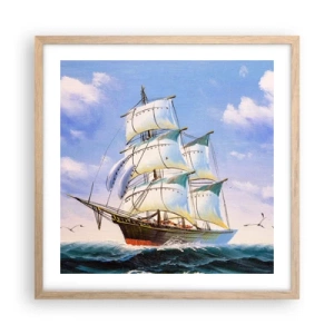 Poster in einem Rahmen aus heller Eiche - Mit Stolz mit dem Wind - 50x50 cm