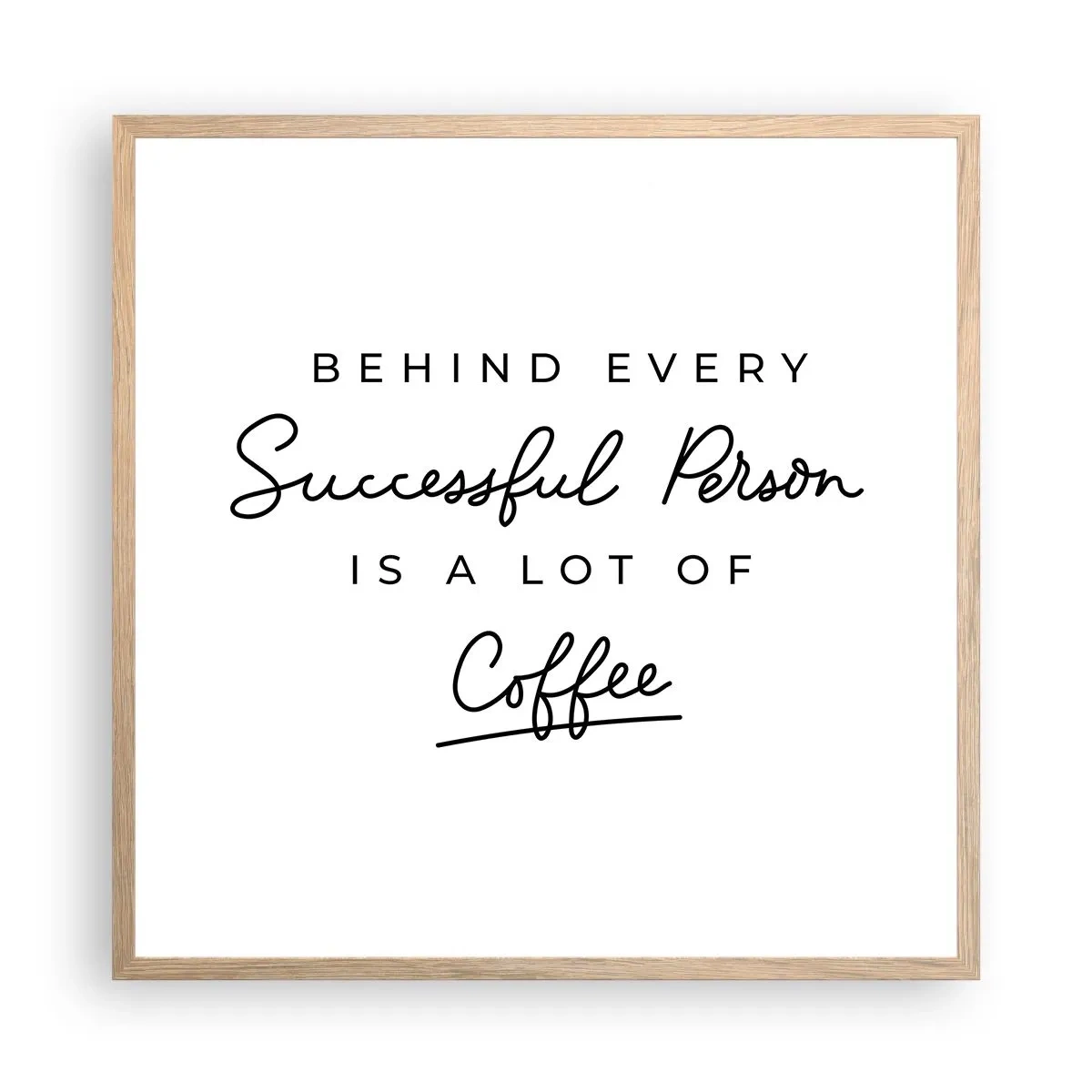 Poster in einem Rahmen aus heller Eiche - Erfolgsgeheimnis - 60x60 cm