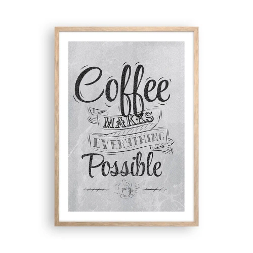 Poster in einem Rahmen aus heller Eiche - Wie kann man Kaffee nicht lieben? - 50x70 cm