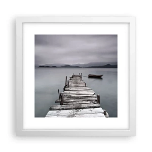 Poster in einem weißen Rahmen - Du kannst morgen gehen - 30x30 cm