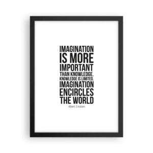 Poster in einem schwarzem Rahmen - Einstein über die Kraft der Vorstellungskraft - 30x40 cm