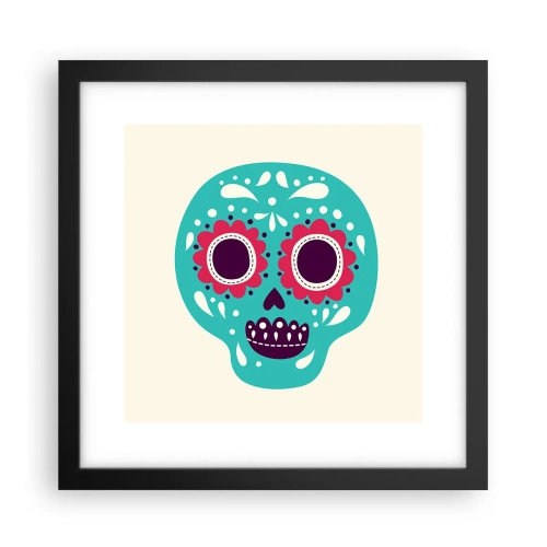 Poster in einem schwarzem Rahmen - Das Leben – Spaß bis zum Tod - 30x30 cm