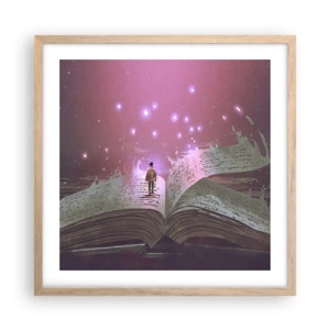 Poster in einem Rahmen aus heller Eiche - Einladung in eine andere Welt - lesen Sie! - 50x50 cm