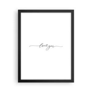 Poster in einem schwarzem Rahmen - Schwarz auf weiß - 30x40 cm