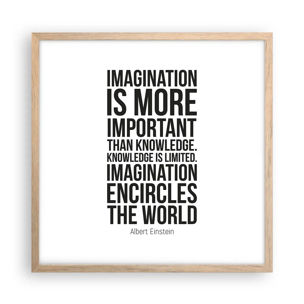 Poster in einem Rahmen aus heller Eiche - Einstein über die Kraft der Vorstellungskraft - 50x50 cm