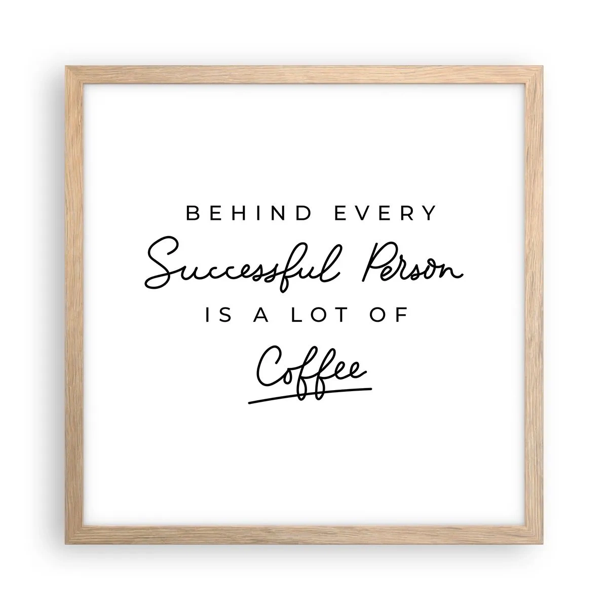 Poster in einem Rahmen aus heller Eiche - Erfolgsgeheimnis - 40x40 cm