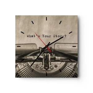Wanduhr - Glasuhr - Eine Schreibmaschine mit den Worten „Was ist Ihre Geschichte?“ - 30x30cm - Erzähl es mir - Moderne Wanddekoration für Wohnzimmer und Schlafzimmer ARTTOR