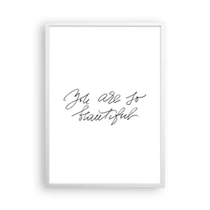 Poster in einem weißen Rahmen - Glauben Sie wirklich ... - 50x70 cm