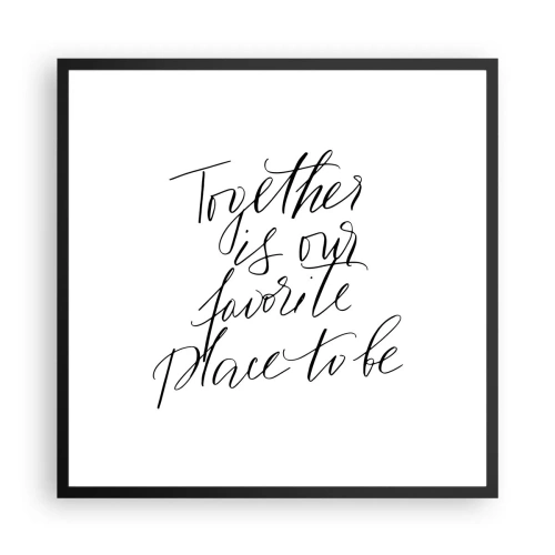 Poster in einem schwarzem Rahmen - Fühlst du das auch? - 60x60 cm