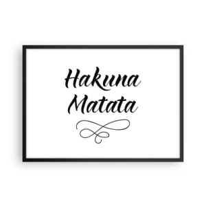 Poster in einem schwarzem Rahmen - Hakuna Matata-Zitat in eleganter Schriftart auf weißem Hintergrund - 70x50cm - Bester Ratschlag - Moderne Wanddekoration für Wohnzimmer und Schlafzimmer ARTTOR