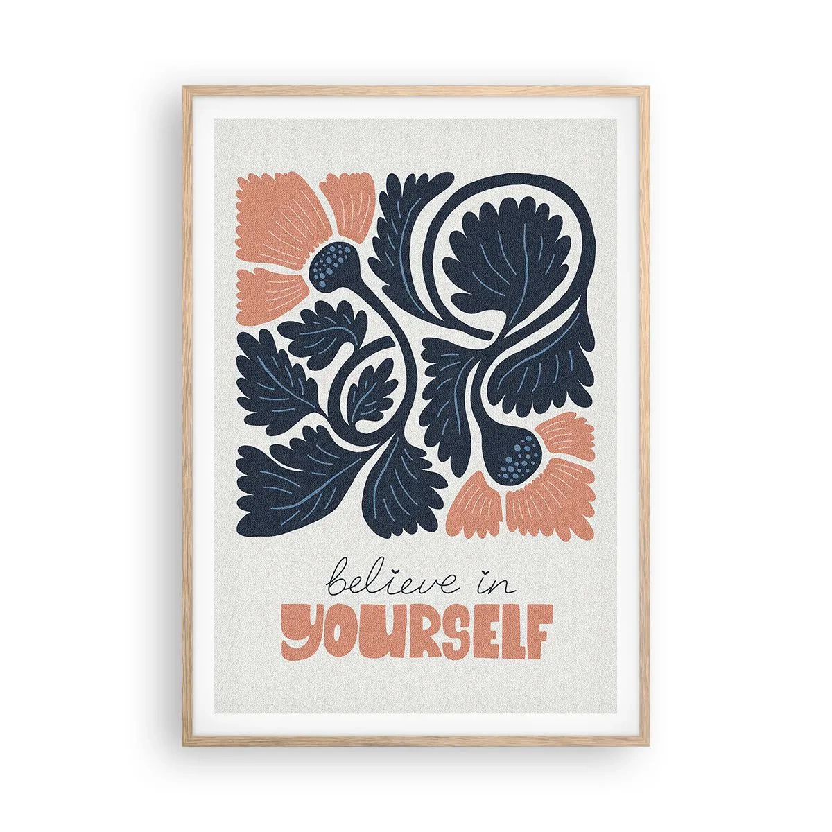 Poster in einem Rahmen aus heller Eiche - Und du gedeihst - 70x100 cm