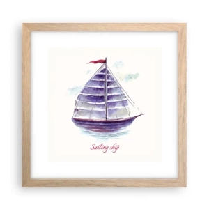 Poster in einem Rahmen aus heller Eiche - Volle Segel und ruhiges Wasser - 30x30 cm