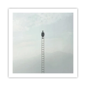 Poster - Erhebe dich darüber! - 60x60 cm