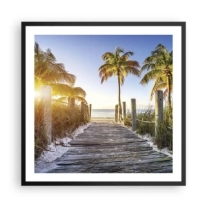 Poster in einem schwarzem Rahmen - Direkt ins Paradies - 60x60 cm