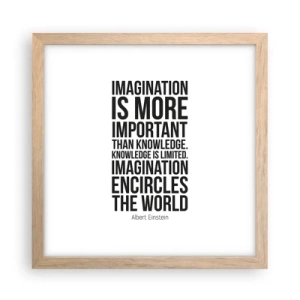 Poster in einem Rahmen aus heller Eiche - Einstein über die Kraft der Vorstellungskraft - 30x30 cm