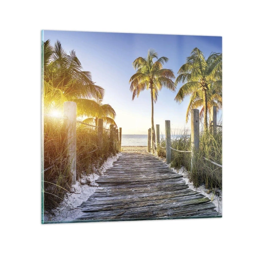 Glasbild - Bild auf glas - Direkt ins Paradies - 70x70 cm