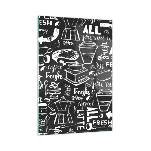 Glasbild - Bild auf glas - Kaffeegrafiken und Schriftzüge auf schwarzem Hintergrund im Retro-Stil - 50x70cm - Alles was Sie brauchen ist… - Moderne Wanddekoration für Wohnzimmer und Schlafzimmer ARTTOR