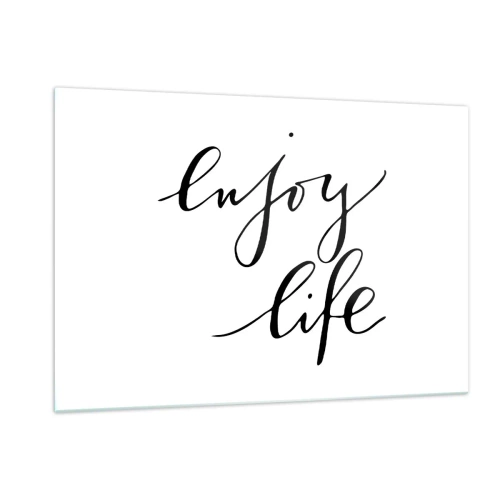 Glasbild - Bild auf glas - Minimalistische Aufschrift „Enjoy life“ in Schwarz auf weißem Hintergrund - 120x80cm - Nichts hinzufügen… - Moderne Wanddekoration für Wohnzimmer und Schlafzimmer ARTTOR