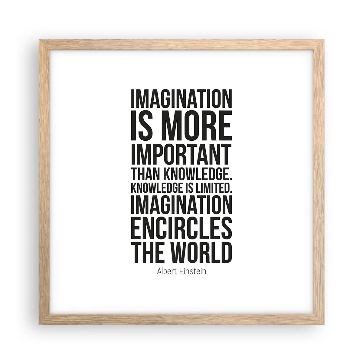 Poster in einem Rahmen aus heller Eiche - Einstein über die Kraft der Vorstellungskraft - 40x40 cm