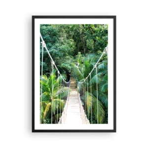 Poster in einem schwarzem Rahmen - Eine Hängebrücke in einem tropischen Regenwald - 50x70cm - Willkommen im Dschungel! - Moderne Wanddekoration für Wohnzimmer und Schlafzimmer ARTTOR