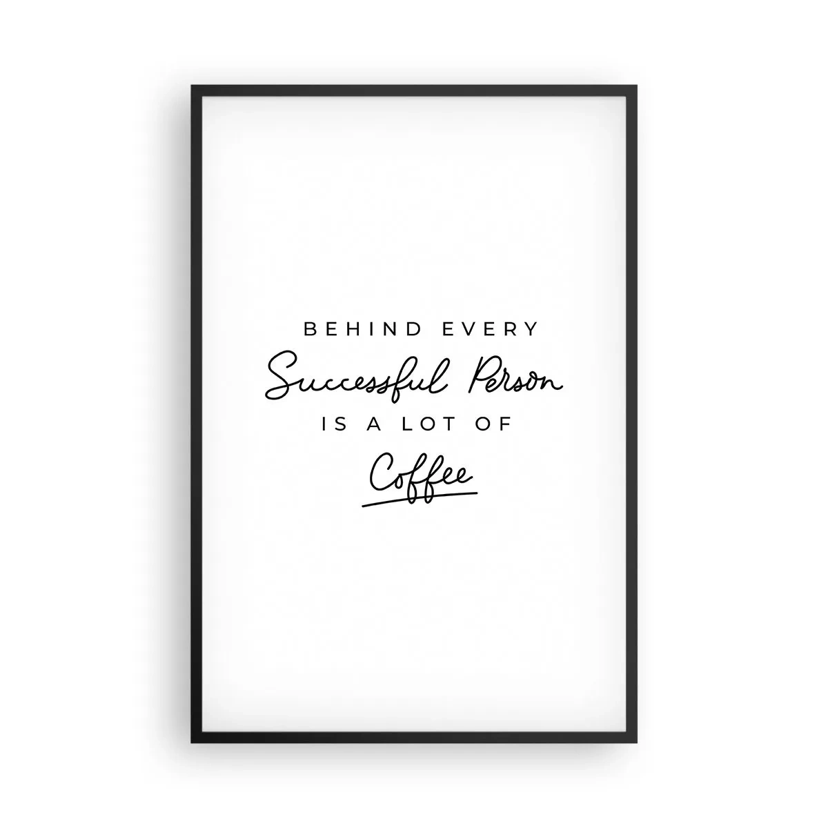 Poster in einem schwarzem Rahmen - Erfolgsgeheimnis - 61x91 cm
