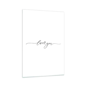 Glasbild - Bild auf glas - Die Aufschrift „Ich liebe dich“ in eleganter Schriftart - 70x100cm - Schwarz auf weiß - Moderne Wanddekoration für Wohnzimmer und Schlafzimmer ARTTOR