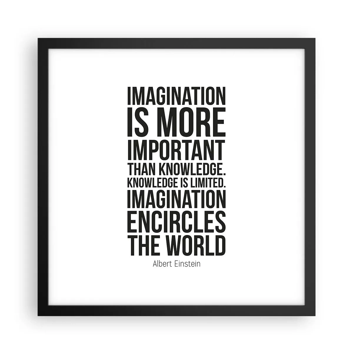 Poster in einem schwarzem Rahmen - Einstein über die Kraft der Vorstellungskraft - 40x40 cm