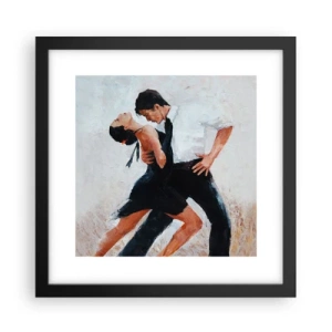 Poster in einem schwarzem Rahmen - Tango meiner Träume und Träume - 30x30 cm