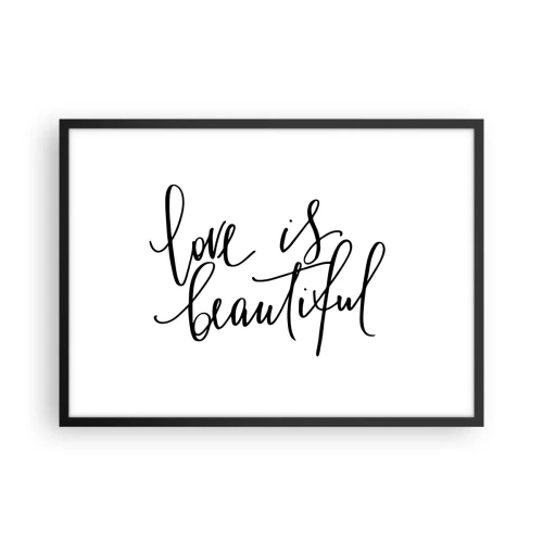 Poster in einem schwarzem Rahmen - Schwarze Aufschrift „Liebe ist schön“ auf weißem Hintergrund - 70x50cm - Lies und wiederhol - Moderne Wanddekoration für Wohnzimmer und Schlafzimmer ARTTOR