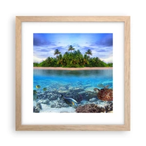 Poster in einem Rahmen aus heller Eiche - Heavenly Island lädt dich ein - 30x30 cm