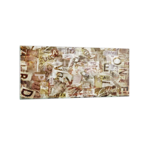 Glasbild - Bild auf glas - Abstrakte Komposition mit Buchstaben und Textfragmenten - 120x50cm - Ich vereinige das Geschwätz - Moderne Wanddekoration für Wohnzimmer und Schlafzimmer ARTTOR