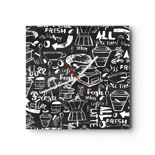Wanduhr - Glasuhr - Stilvolle Kaffeegrafik auf schwarzem Hintergrund - 30x30cm - Alles was Sie brauchen ist… - Moderne Wanddekoration für Wohnzimmer und Schlafzimmer ARTTOR