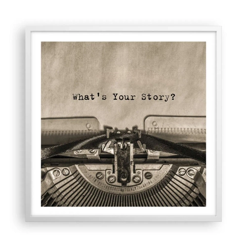 Poster in einem weißen Rahmen - Erzähl es mir - 60x60 cm