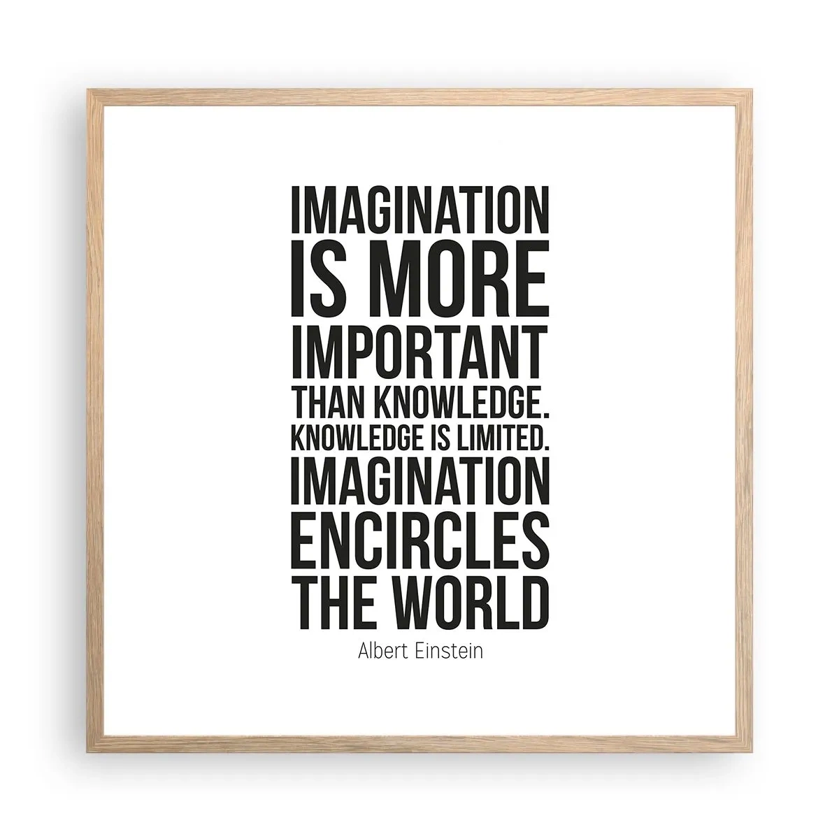 Poster in einem Rahmen aus heller Eiche - Einstein über die Kraft der Vorstellungskraft - 60x60 cm