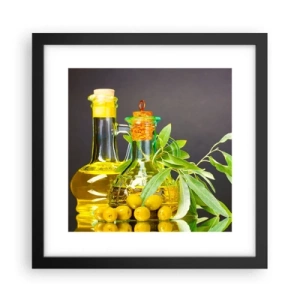 Poster in einem schwarzem Rahmen - Stillleben mit Oliven und Olivenöl - 30x30 cm