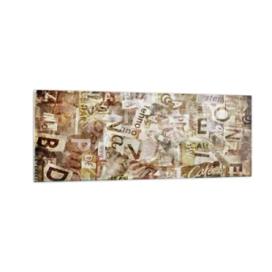 Glasbild - Bild auf glas - Abstrakte Komposition mit Buchstaben und Textfragmenten - 140x50cm - Ich vereinige das Geschwätz - Moderne Wanddekoration für Wohnzimmer und Schlafzimmer ARTTOR
