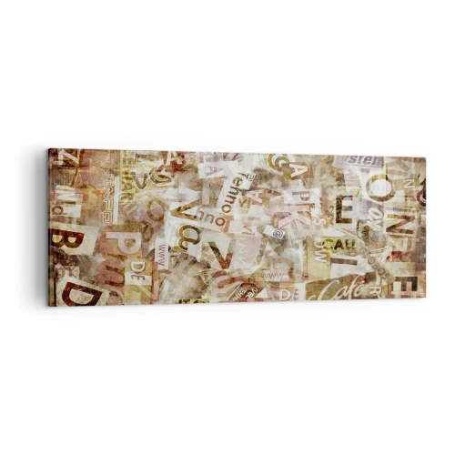 Bild auf Leinwand - Leinwandbild - Abstrakte Komposition mit Buchstaben und Textfragmenten - 140x50cm - Ich vereinige das Geschwätz - Moderne Wanddekoration für Wohnzimmer und Schlafzimmer ARTTOR