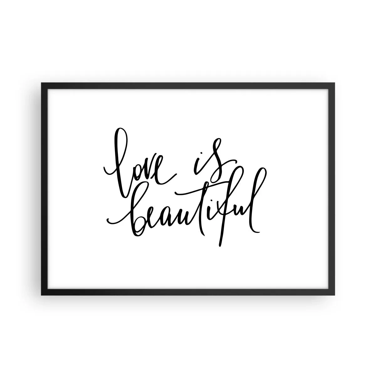 Poster in einem schwarzem Rahmen - Schwarze Aufschrift „Liebe ist schön“ auf weißem Hintergrund - 70x50cm - Lies und wiederhol - Moderne Wanddekoration für Wohnzimmer und Schlafzimmer ARTTOR