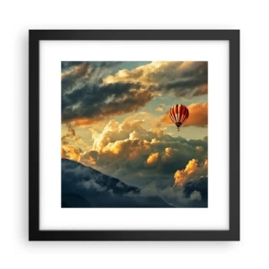 Poster in einem schwarzem Rahmen - Ich fliege, weil ich es will - 30x30 cm