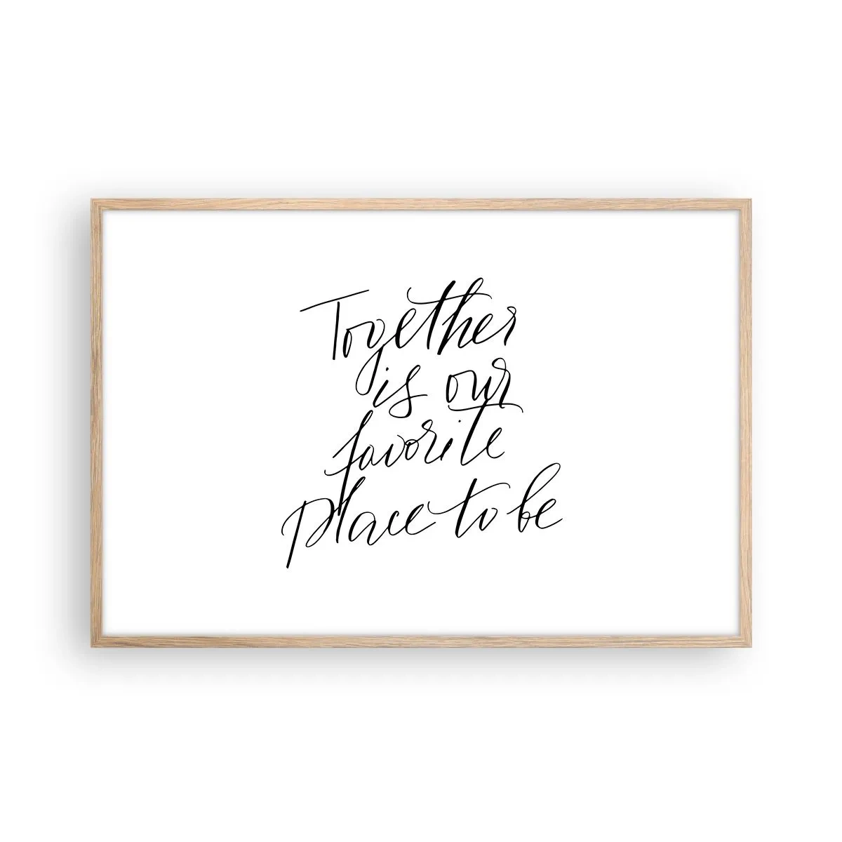 Poster in einem Rahmen aus heller Eiche - Fühlst du das auch? - 91x61 cm